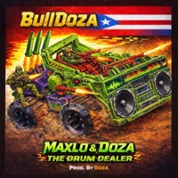BullDoza (feat. Doza The Drum Dealer) - Single - MaxLo the HipHop Trucker