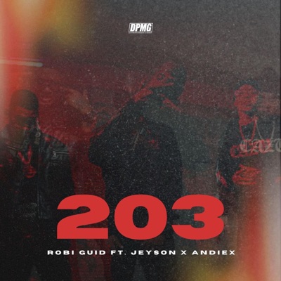 203 (feat. Andiex, JEYSON & At' Fat) - Single