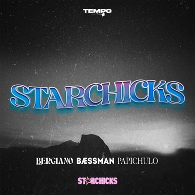 Starchicks 2024 (feat. Papichulo) - Single
