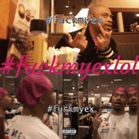 #fuckmyexlol - Single - 6ixxtyfeen