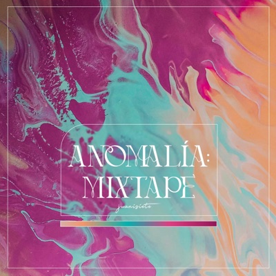 ANOMALIA: mixtape - EP