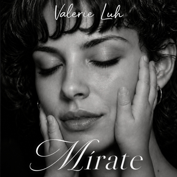 Mírate — Valerie Luh