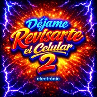 Dejame Revisarte el Celular 2 (Electrónic) - Single - Ingrid Laien & Los del fino