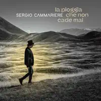 La pioggia che non cade mai — Sergio Cammariere