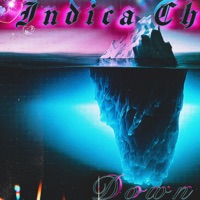Down Freestyle - Single - Indica Child