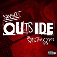 Outside (feat. Lil Nate Tha Goer) - Single - Konsept