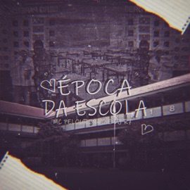 Época de Escola Mc Pelourinho & DJ R7