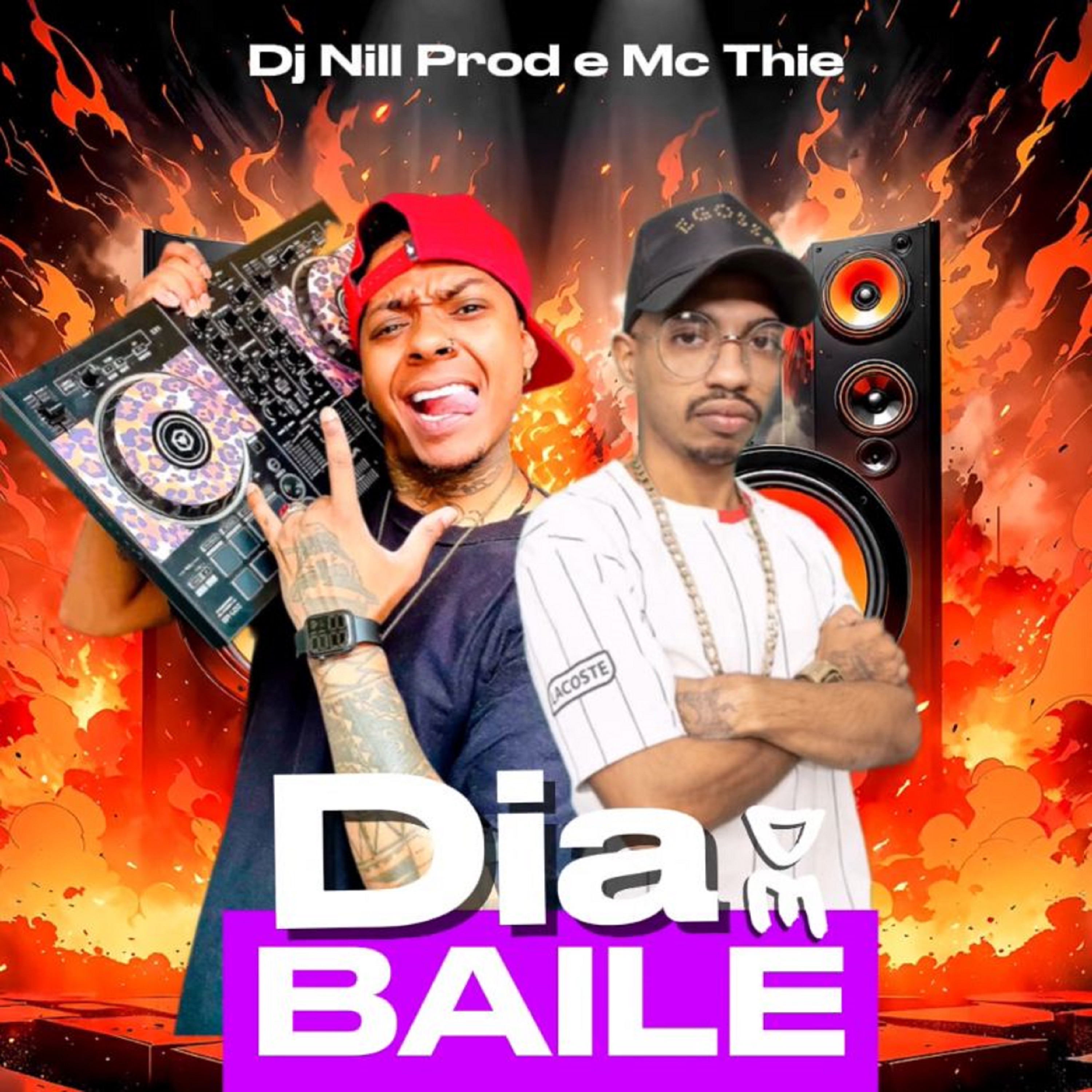 Dia de Baile - Single by Mc Thie & DJ Nill Prod album cover