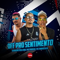 Off pro Sentimento - Single - Barbeiro Vida Loka, Mc Podoski & Mc Fininho Da RC