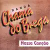 Banda Chama Do Brega - Cigana