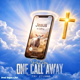 One Call Away (feat. Tay Stunna) Protege
