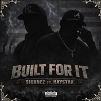 Built for It (feat. Haystak) - Single - Sikknez