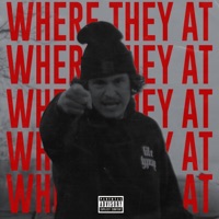 Where They At - Single - JustTrae