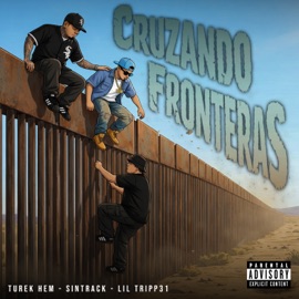 Cruzando Fronteras (feat. Turek Hem & Lil Tripp31) Sintrack 246