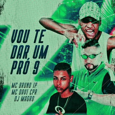 Vou Te Dar um Pró 9 - Single