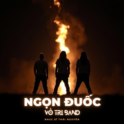 NGỌN ĐUỐC (feat. Vô Tri Band) - Single