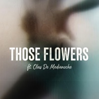 Those flowers (feat. Olas De Medianoche) - Single - JEDtheproducer