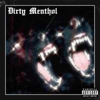 Dirty Menthol (feat. Yungsta Eggy) - Single - SCYTHE