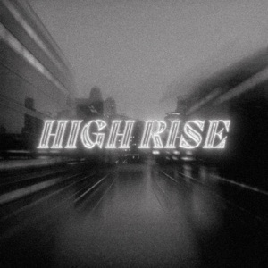 HIGH RISE - EP