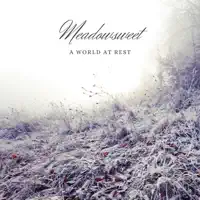 A World At Rest — Meadowsweet