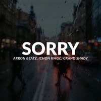 Sorry - Single - Arron BEATZ, Ichon KMGC & Grand Shady