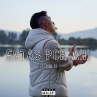 Estas por Ahí - Single - Bastian Ar