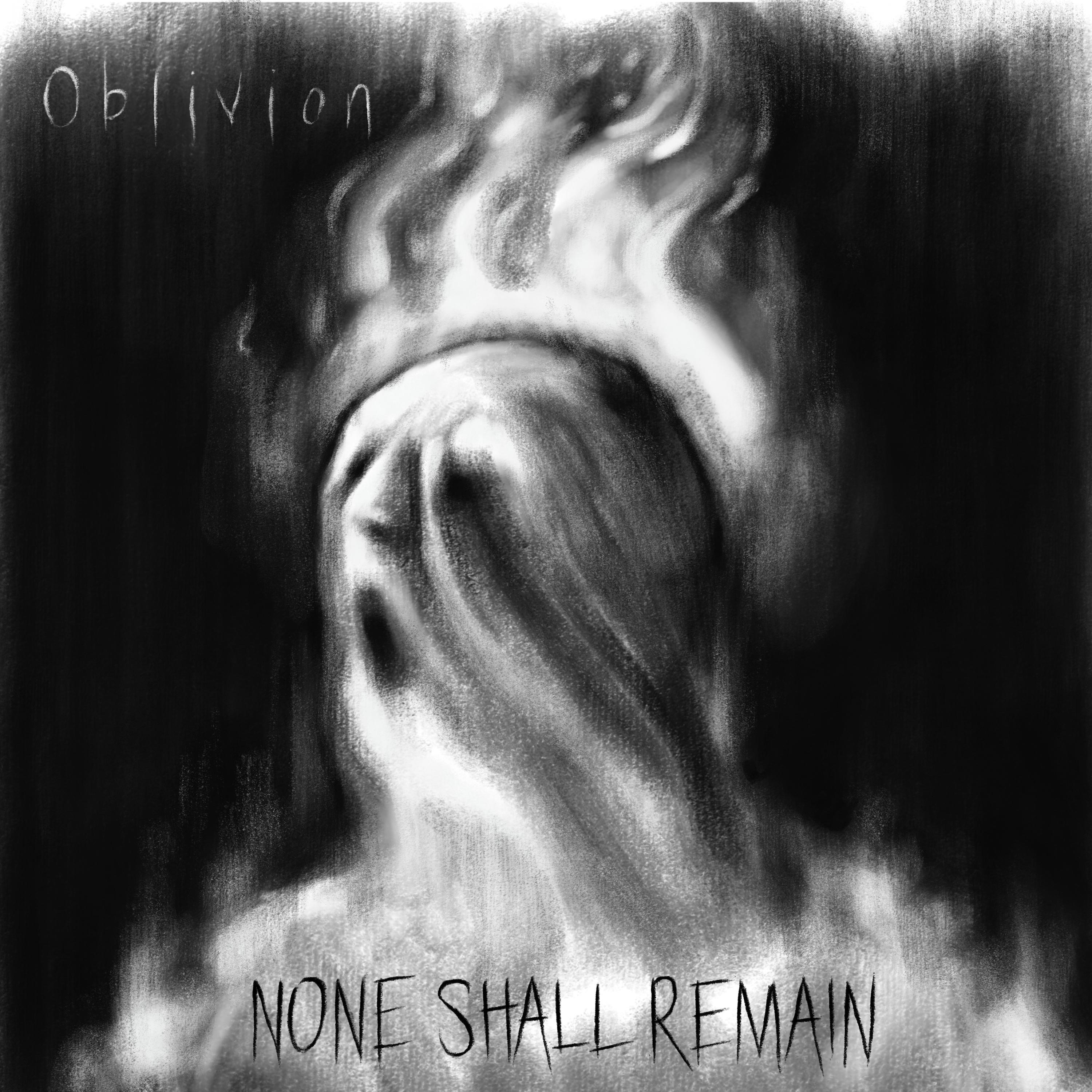 None Shall Remain - Oblivion