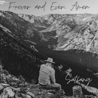 Forever and Ever, Amen - Single - Satsang