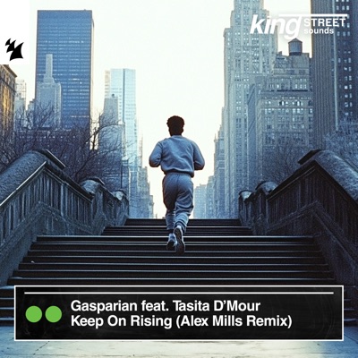 Keep on Rising (feat. Tasita D’mour) [Alex Mills Remix] - Single