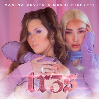Tr3s (feat. Mechi Pieretti) - Single