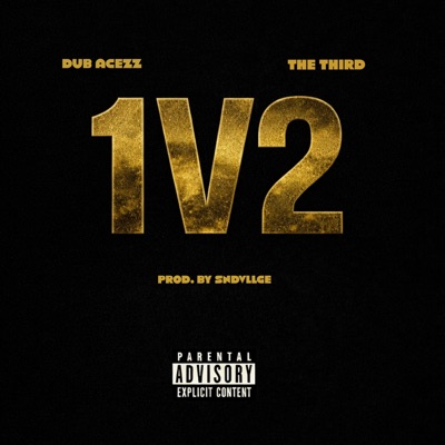 1v2 (feat. The Third & Saqx) - Single