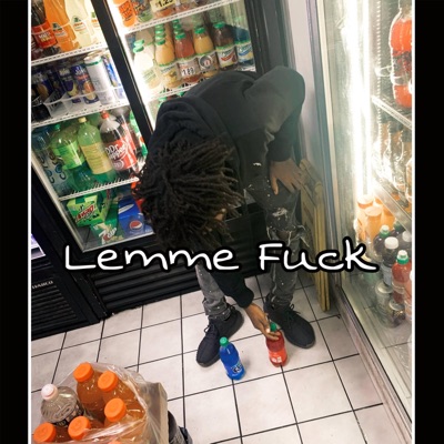 Lemme Fuck (feat. Ymp Mon & Spm Rackedup) - Single