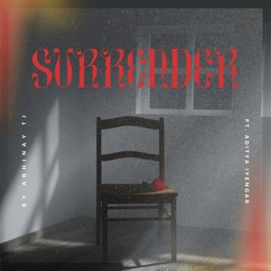 Surrender (feat. Aditya Iyengar)