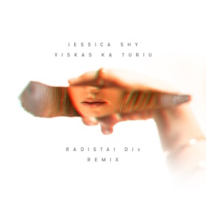 Viskas Ką Turiu (Radistai Dj’s Remix) - Single