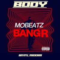 Body - Single - MoBeatz Bangr