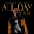 All Day (ATL 2 UK)