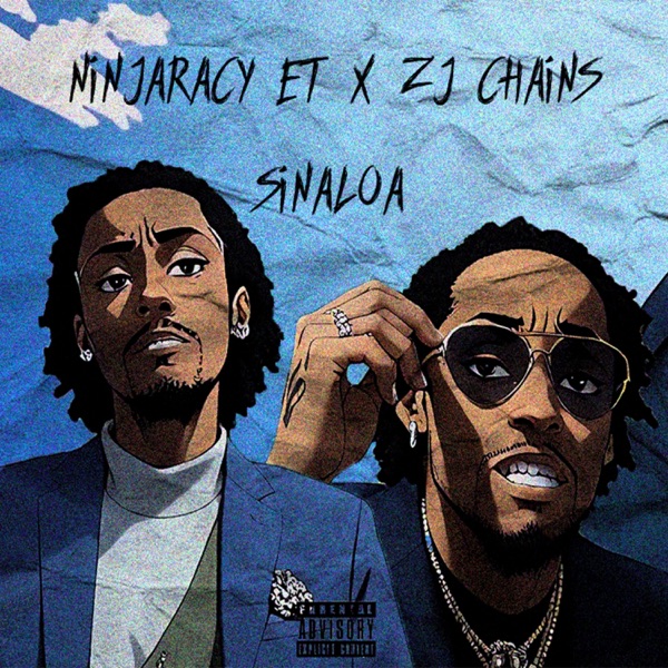 SINALOA (feat. NinjaRacy E.T. & ZJ CHAINS E.T.)