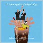 It's Morning Girl (Coffee Coffee) artwork