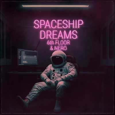 Speceship Dreams (feat. Nero) - Single