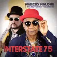 Ain't No Telling (feat. Daniel Smith) — Marcus Malone and the Motor City Hustlers