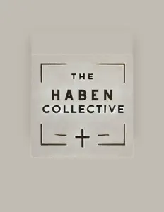 Ascolta The Haben Collective, guarda video musicali, leggi la biografia, vedi le date del tour & altro!