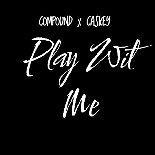 Play Wit Me(feat.Caskey) [Radio Edit]