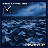 Treading Water - Single - Meeting of the Mimes