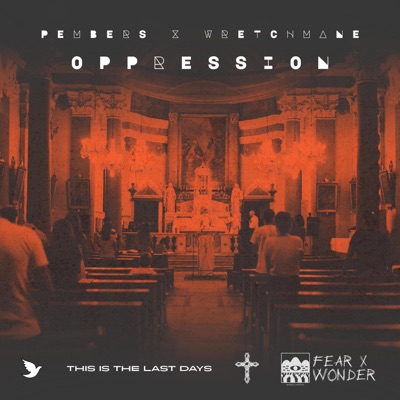 Oppression (feat. wretchmane) - Single