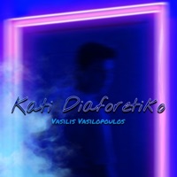 Kati Diaforetiko - Single - Vasilis Vasilopoulos