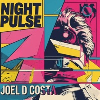 Night Pulse - Single - Joel D Costa