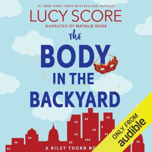 The Body in the Backyard: A Riley Thorn Novel (Unabridged)