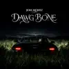 Jon Moniz - Dawg Bone