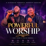 Powerful Worship Session (feat. Praise Marshal) - Single
