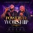 Powerful Worship Session (feat. Praise Marshal)